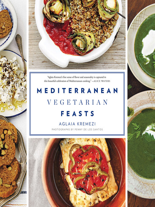 Title details for Mediterranean Vegetarian Feasts by Aglaia Kremezi - Available